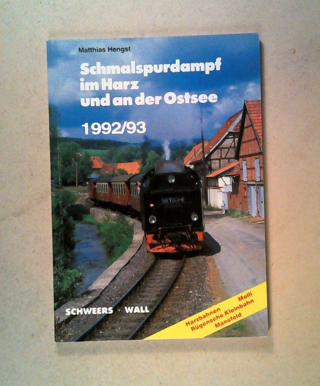 Schmalspurdampf im Harz und an der Ostsee 1992/93. Harzbahnen, Molli, Rügensche Kleinbahn, Mansfeld Travel