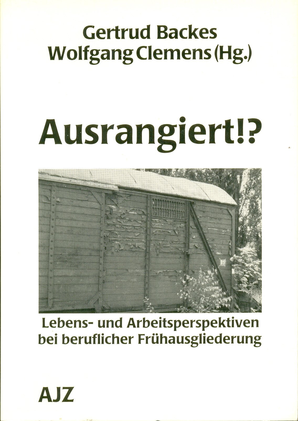 Ausrangiert?!: Lebens- und Arbeitsperspektiven bei beruflicher Frühausgliederung Law