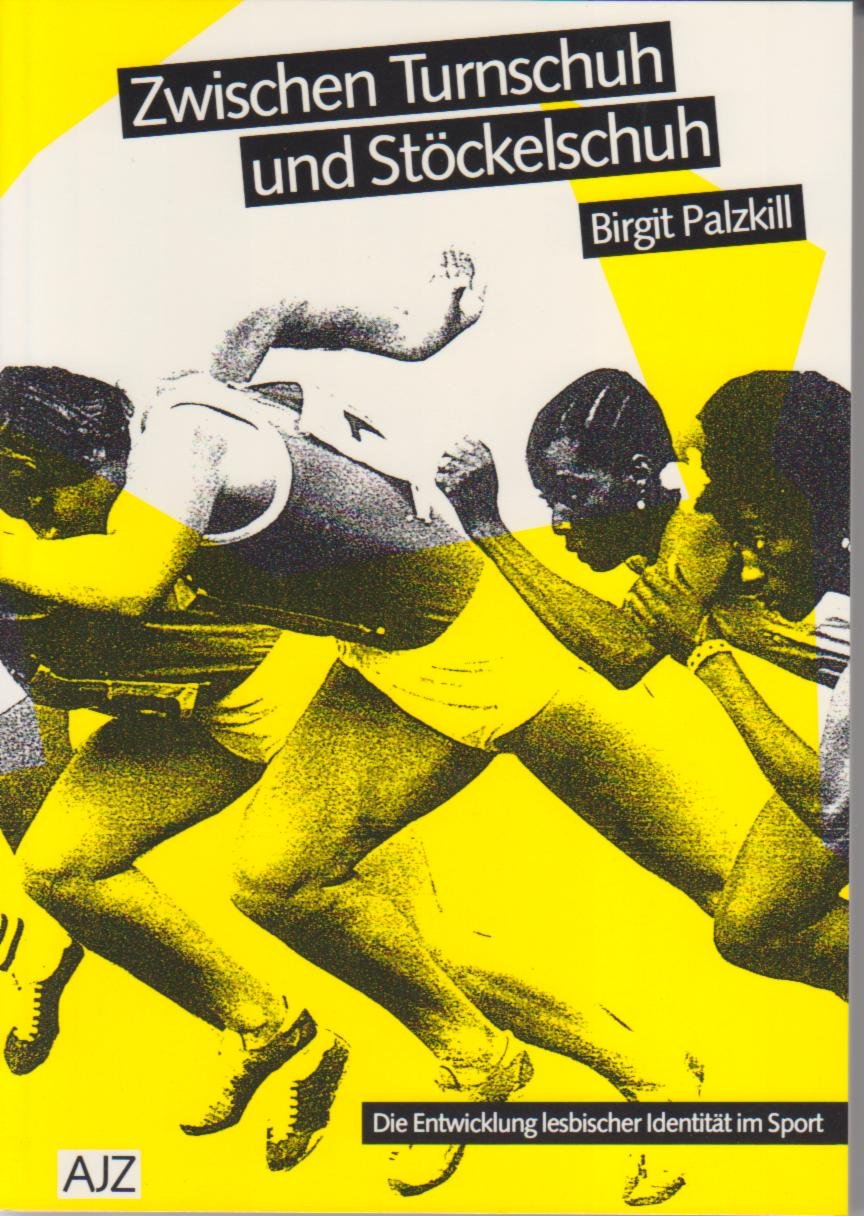 Zwischen Turnschuh und Stöckelschuh. Die Entwicklung lesbischer Identität im Sport Psychology Books