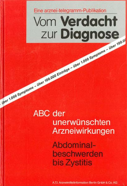 Vom Verdacht zur Diagnose: ABC der unerwünschten Arzneiwirkungen Medicine