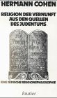 Religion der Vernunft aus den Quellen des Judentums Philosophy