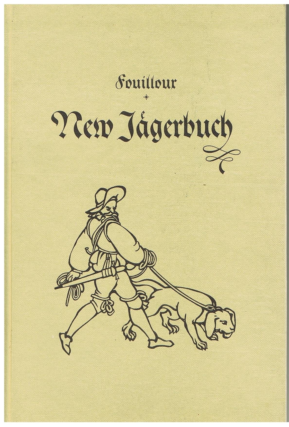 New Jägerbuch einer fürnehmen Adelsperson inn........ Books