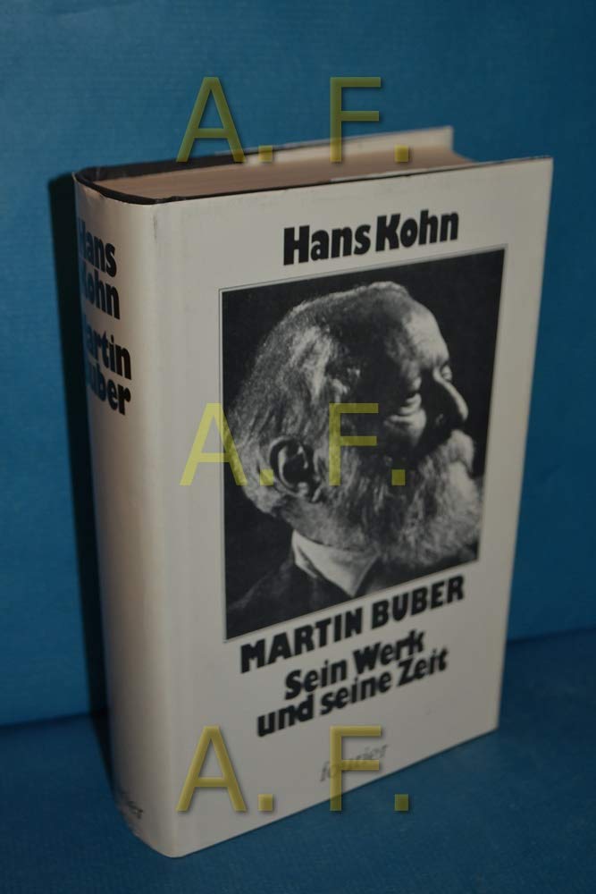 Martin Buber. Sein Werk und seine Zeit. Ein Beitrag zur Geistesgeschichte Mitteleuropas 1880 - 1930 Philosophy