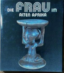 Die Frau im alten Afrika. Das Bild der Frau book