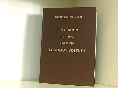 Leitfaden für den Dampflokomotivdienst Business & Technology