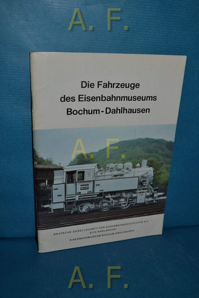 Die Fahrzeuge und Anlagen des Eisenbahnmuseums Bochum-Dahlhausen Film, Art & Culture