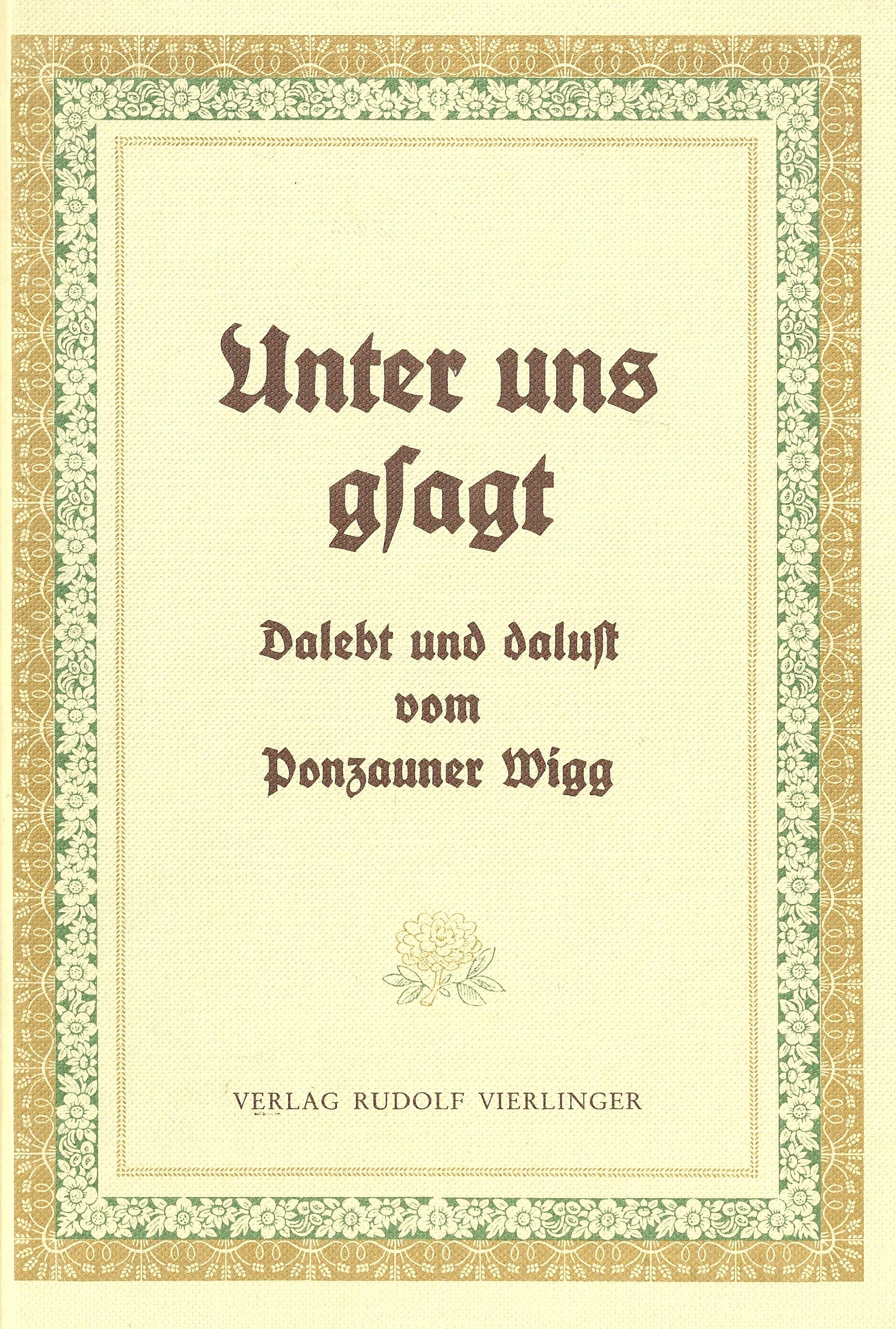 Unter uns gsagt. Dalebt und dalust Books
