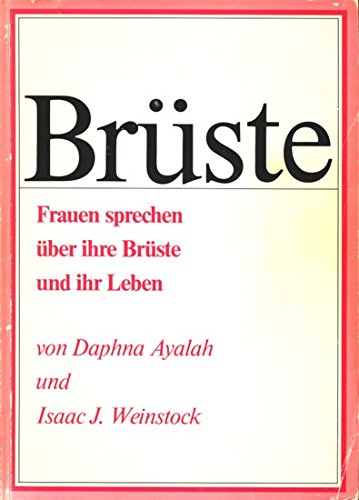 Brüste: Frauen sprechen über ihre Brüste und ihr Leben Books