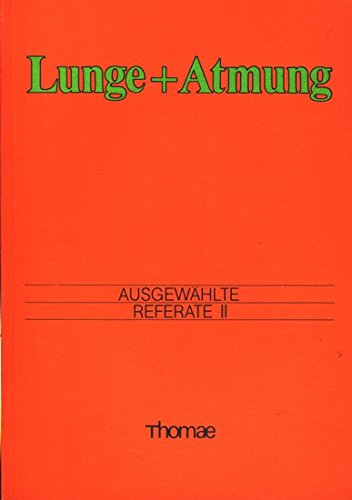 Lunge + Atmung. Ausgewählte Referate II Medicine