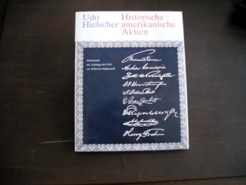 Historische amerikanische Aktien: Dokumente des Aufstiegs der USA zur Weltwirtschaftsmacht Politics & History