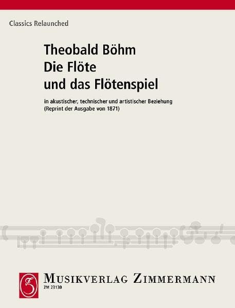Die Flöte und das Flötenspiel: in akustischer, technischer und artistischer Beziehung (Reprint der Ausgabe von 1871) Sheet Music