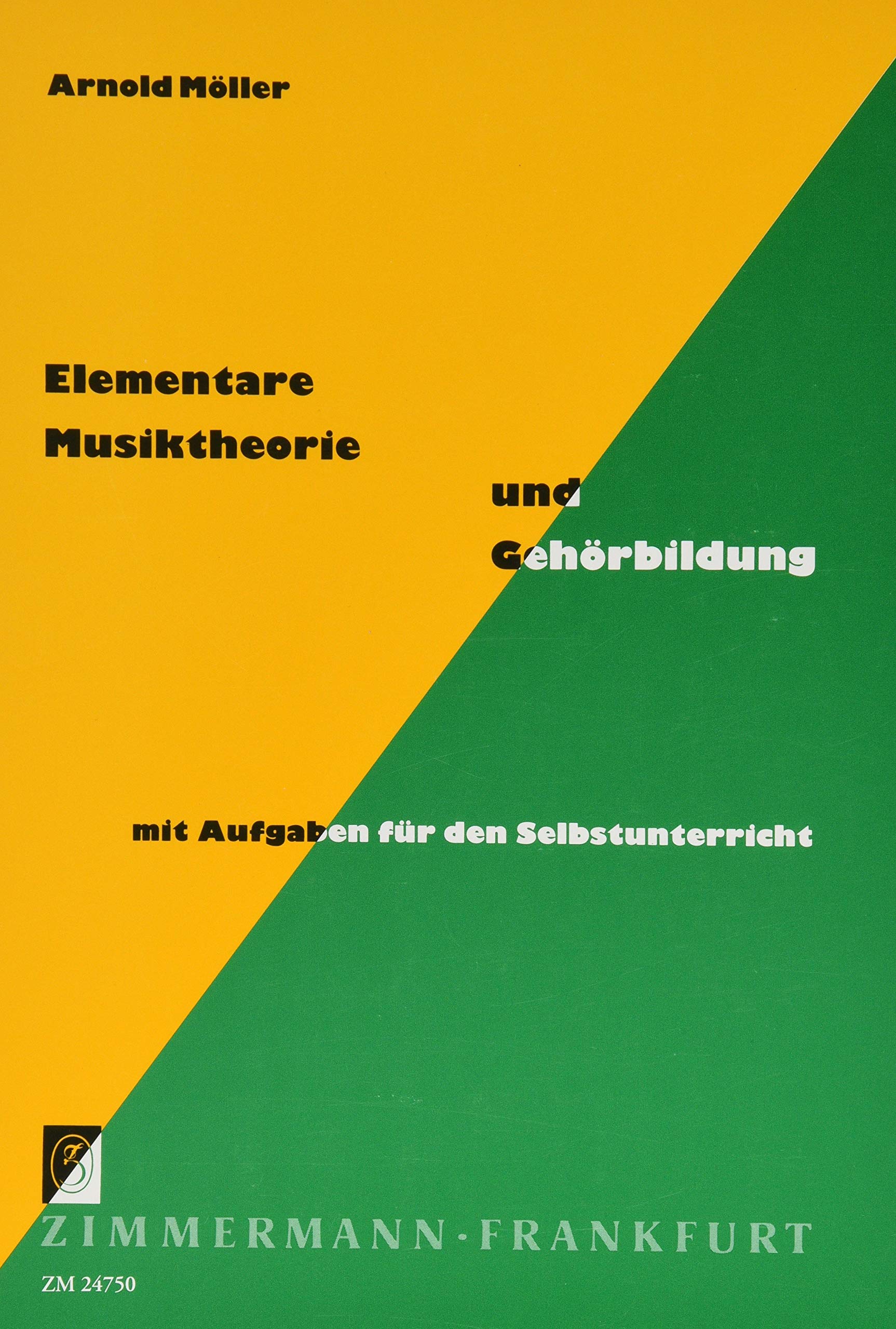 Elementare Musiktheorie und Gehörbildung mit Aufgaben für den Selbstunterricht Arts & Music