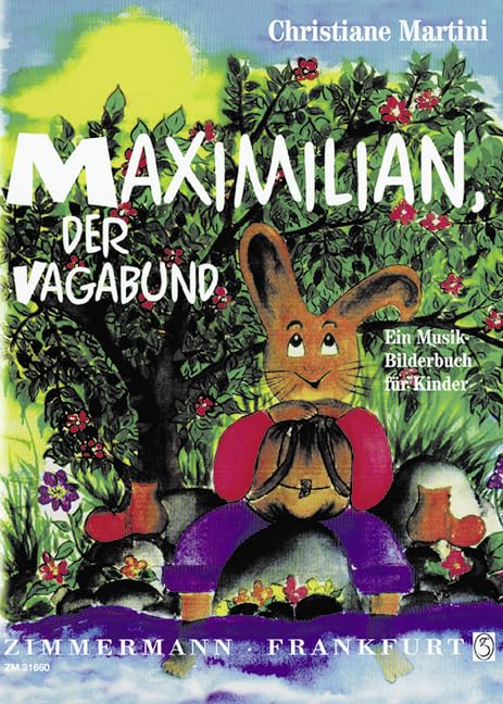Maximilian, der Vagabund: Ein Musik-Bilderbuch für Kinder ab 4 Jahren Sheet Music