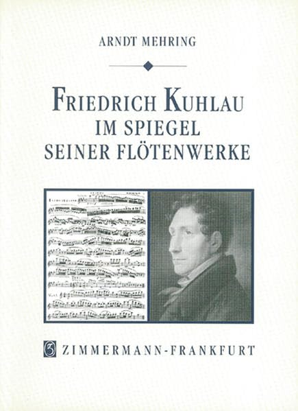 Friedrich Kuhlau im Spiegel seiner Flötenwerke Art & Literature