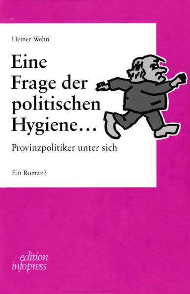 Eine Frage der politischen Hygiene...: Provinzpolitiker unter sich Law