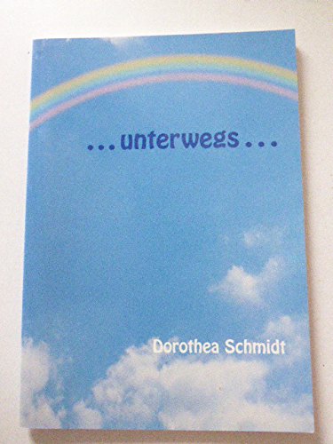 ... unterwegs... - Schmidt, Dorothea book