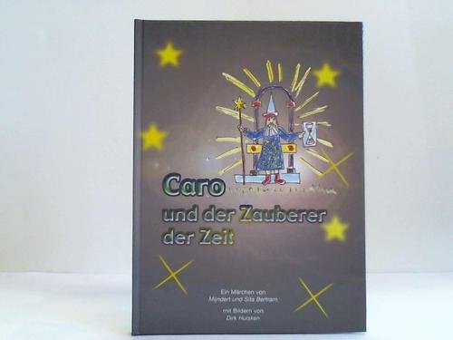 Caro und der Zauberer der Zeit: Ein Märchen Books