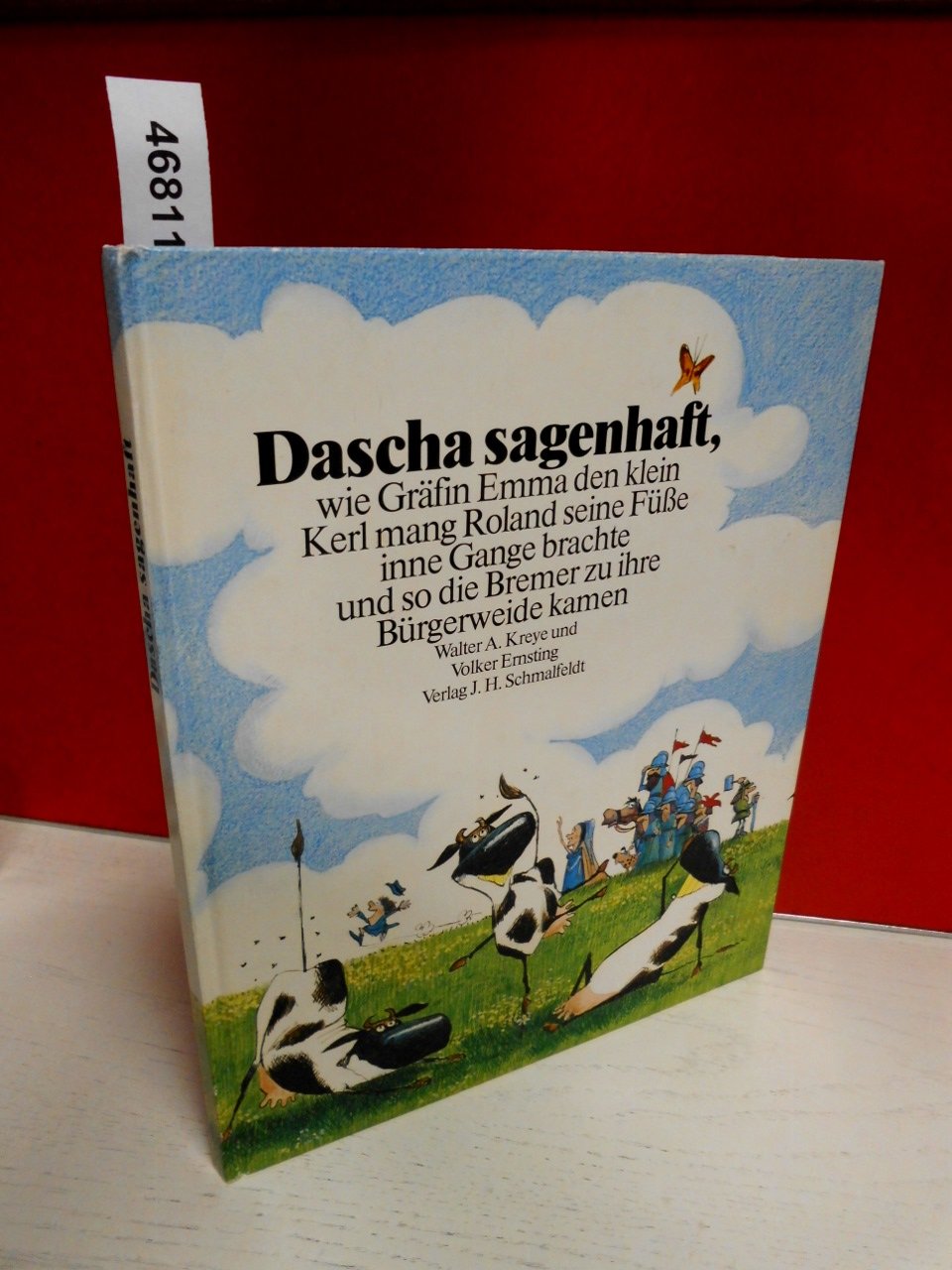 Dascha sagenhaft : wie Gräfin Emma d. klein Kerl mang Roland seine Füsse inne Gange brachte u. so d. Bremer zu ihre Bürgerweide Books