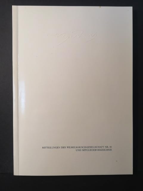 Mitteilungen der Wilhelm-Busch-Gesellschaft Nr. 55 und Mitgliederverzeichnis Books