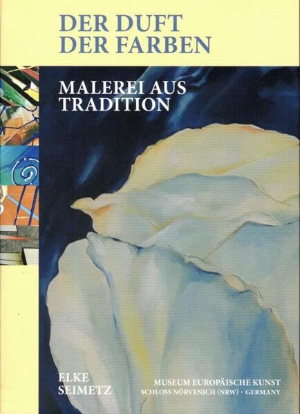 Der Duft der Farben: Künstlerisches Wirken der Elke Seimetz Film, Art & Culture