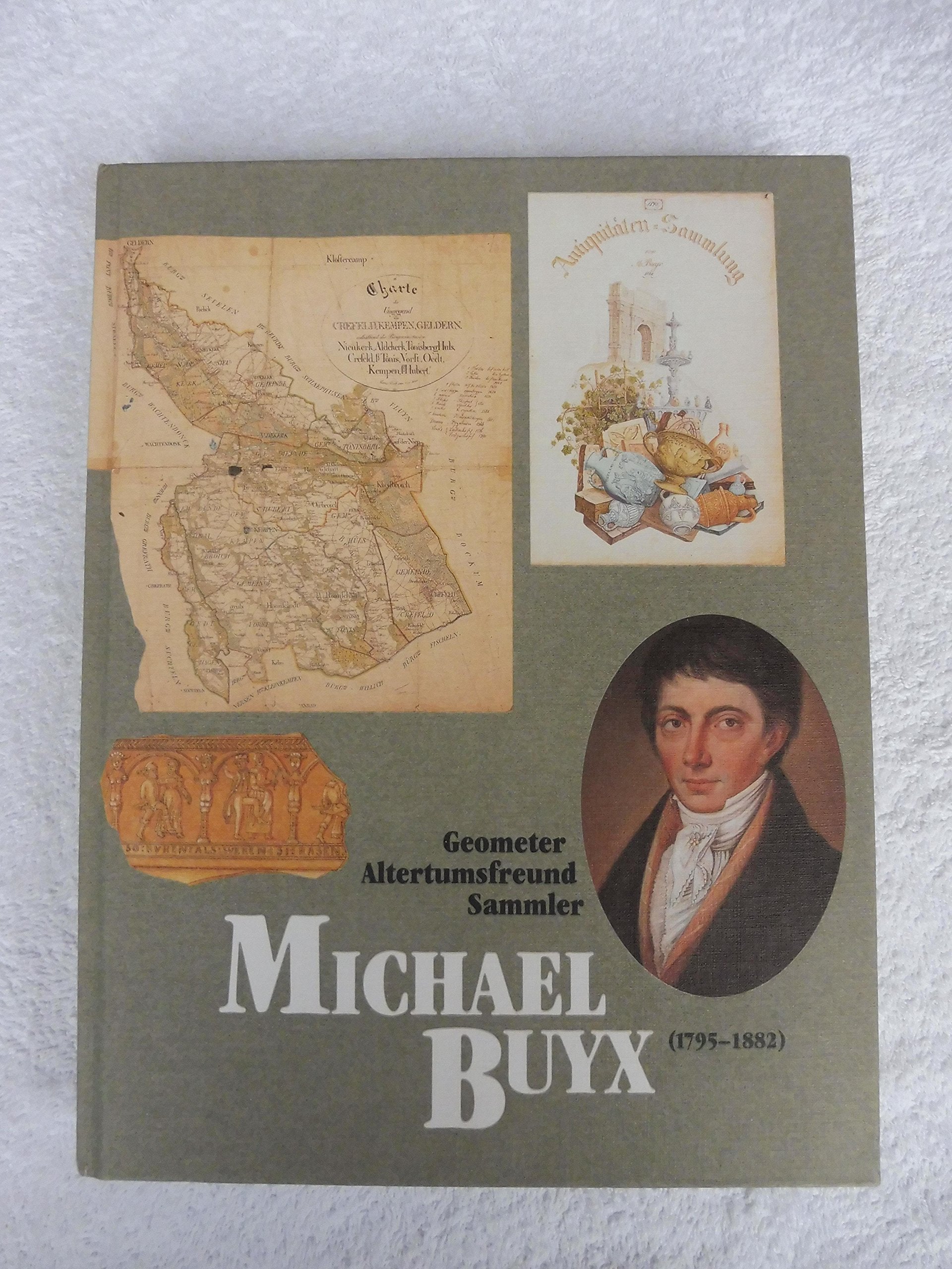 Michael Buyx (1795-1882) - Geometer, Sammler, Altertumsfreund (Livre en allemand) book