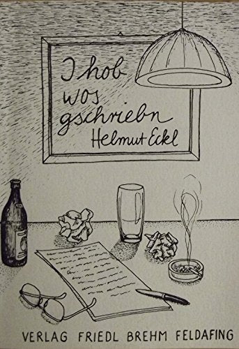 I hob wos geschriebn.. Texte in bairischer Mundart. Books