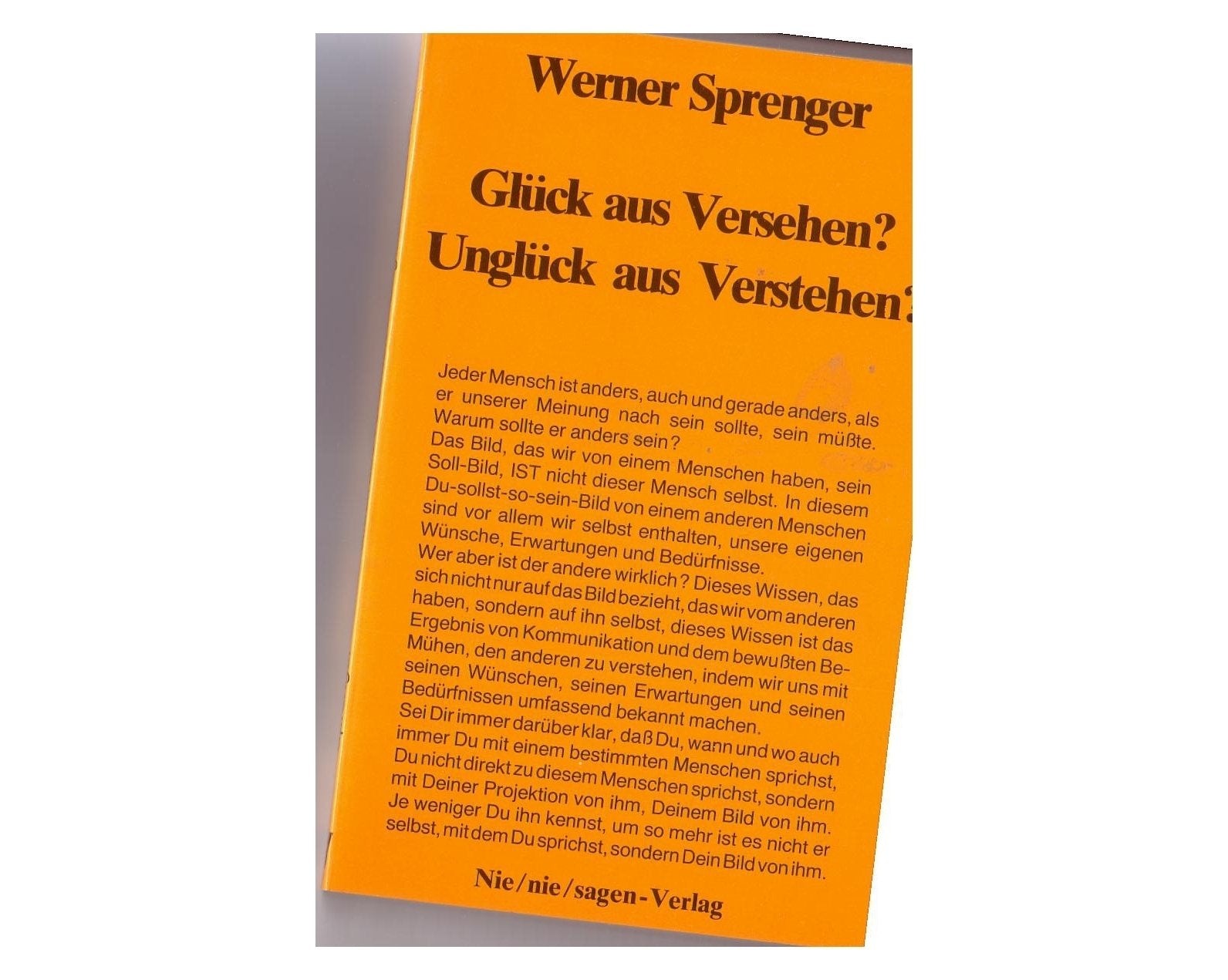 Glück aus Versehen? Unglück aus Verstehen?: Lyrik und Prosa Poetry