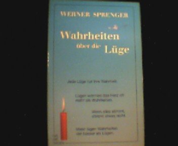 Wahrheiten über die Lüge: Aphorismen Fiction