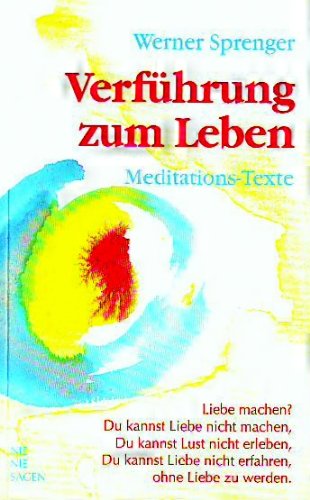 Verführung zum Leben. Meditations-Texte Lifestyle