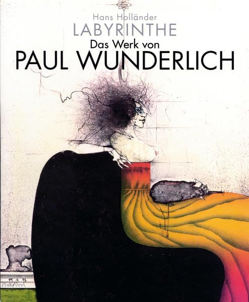 Hans Holländer, Labyrinthe. Das Werk von Paul Wunderlich Film, Art & Culture