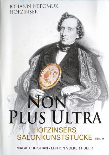 Magic Christian, Johann Nepomuk Hofzinser, Band III: Hofzinsers Salonkunststücke, Zwei Bände a und b Film, Art & Culture