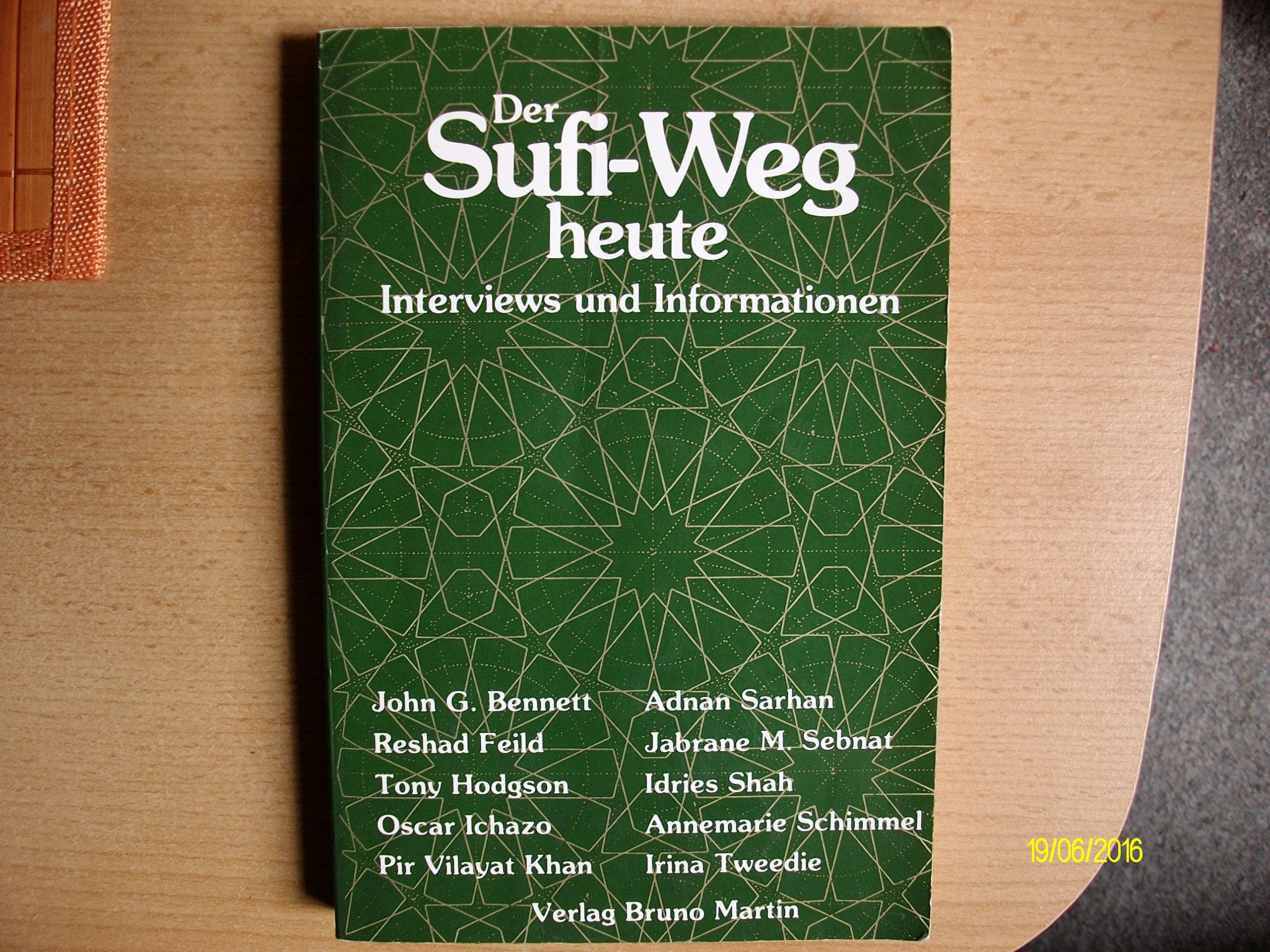Der Sufi - Weg heute. Interviews und Informationen Religion & Esotericism