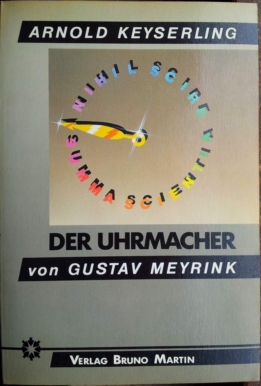 Die Metaphysik des Uhrmachers von Gustav Meyrinck. Interpretation und Text Second hand books on Religion & Esotericism
