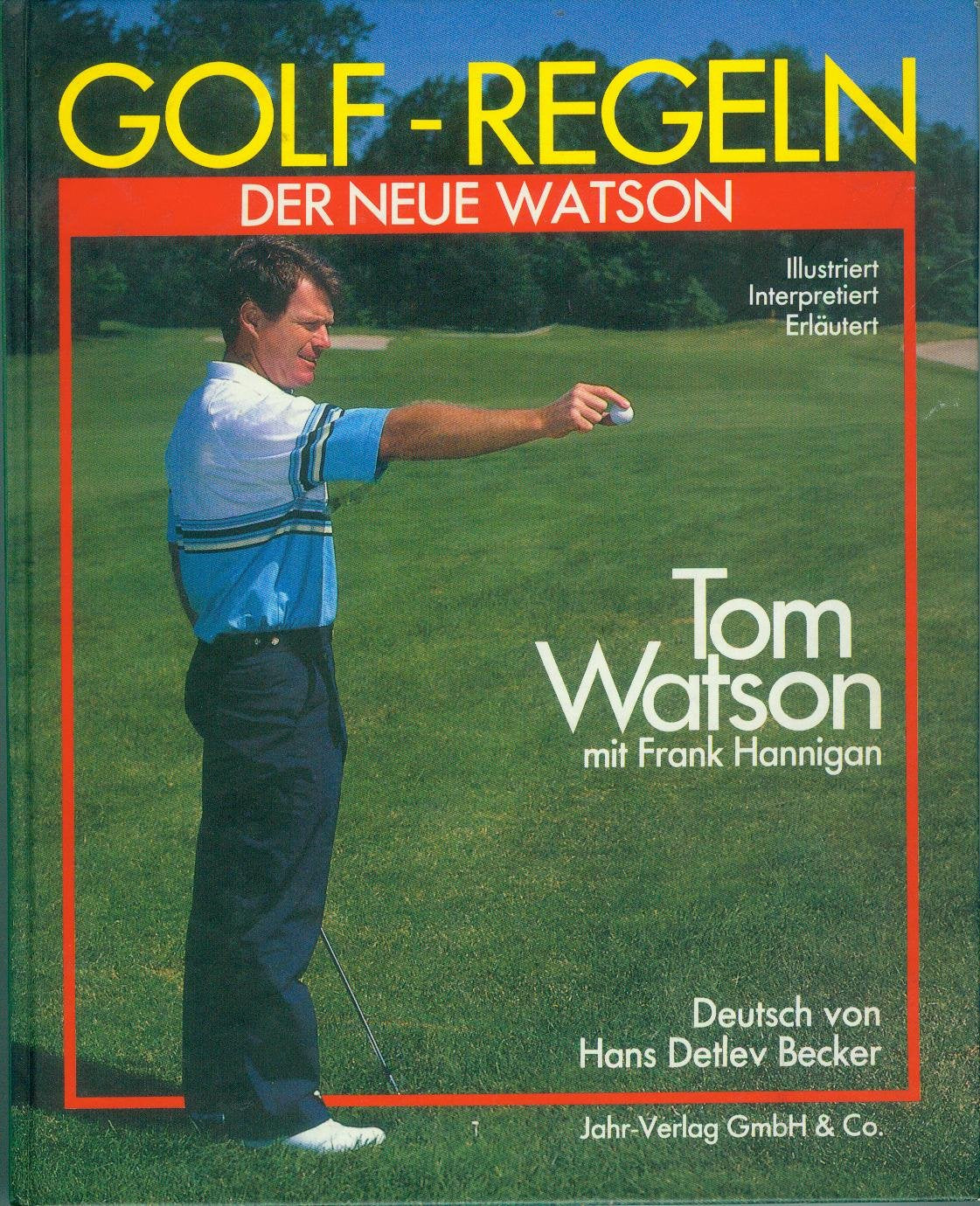 Golf- Regeln 1988/91. Der neue Watson Books