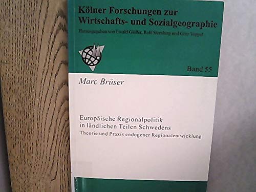 Europäische Regionalpolitik in ländlichen Regionen Schwedens: Theorie und Praxis endogener Regionalentwicklung Books