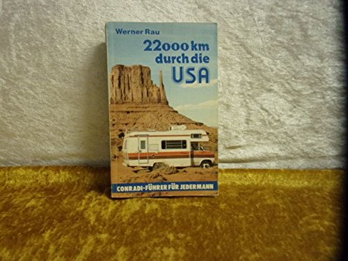 22.000 km durch die USA: Die schönsten Reiserouten von der Ost- zur Westküste: Die schönsten Reise-Routen von der Ostküste zur Westküste Books