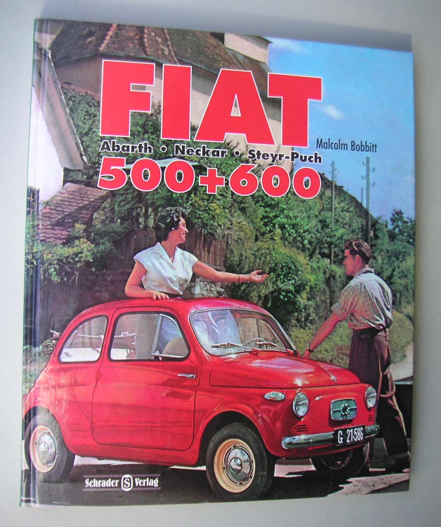 Fiat, Abarth, Neckar, Steyer-Puch ; 500 +600 ; Books