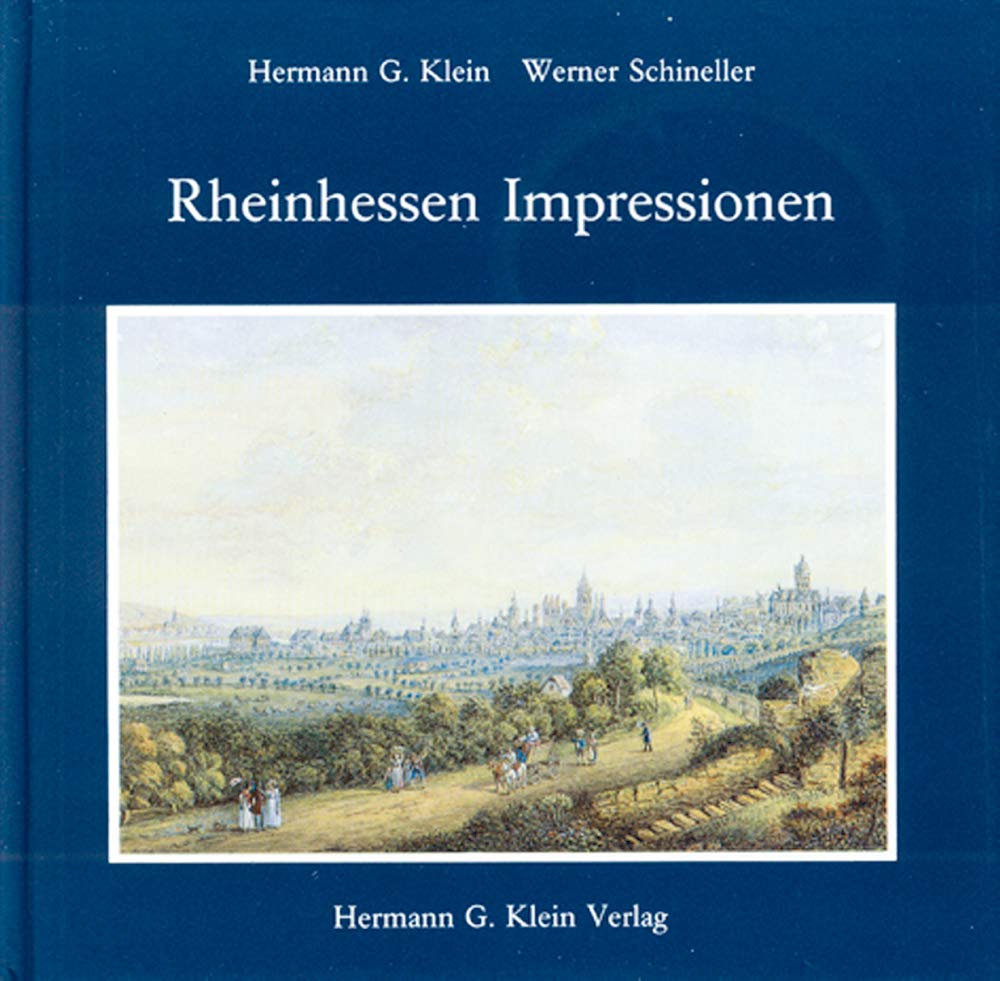 Rheinhessen: Dichter und Maler aus fünf Jahrhunderten sehen Rheinhessen Books