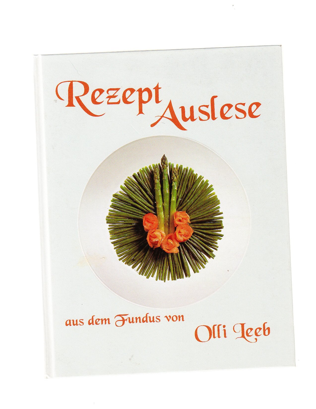 Rezept Auslese: Aus dem Fundus von Olli Leeb book