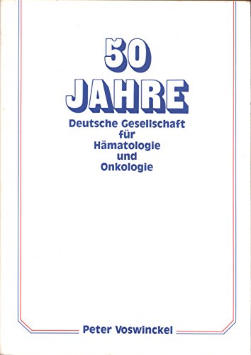 50 Jahre Deutsche Gesellschaft für Hämatologie und Onkologie Books