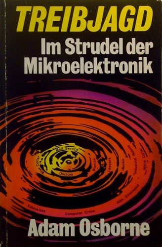Treibjagd. Im Strudel der Mikroelektronik Business & Technology
