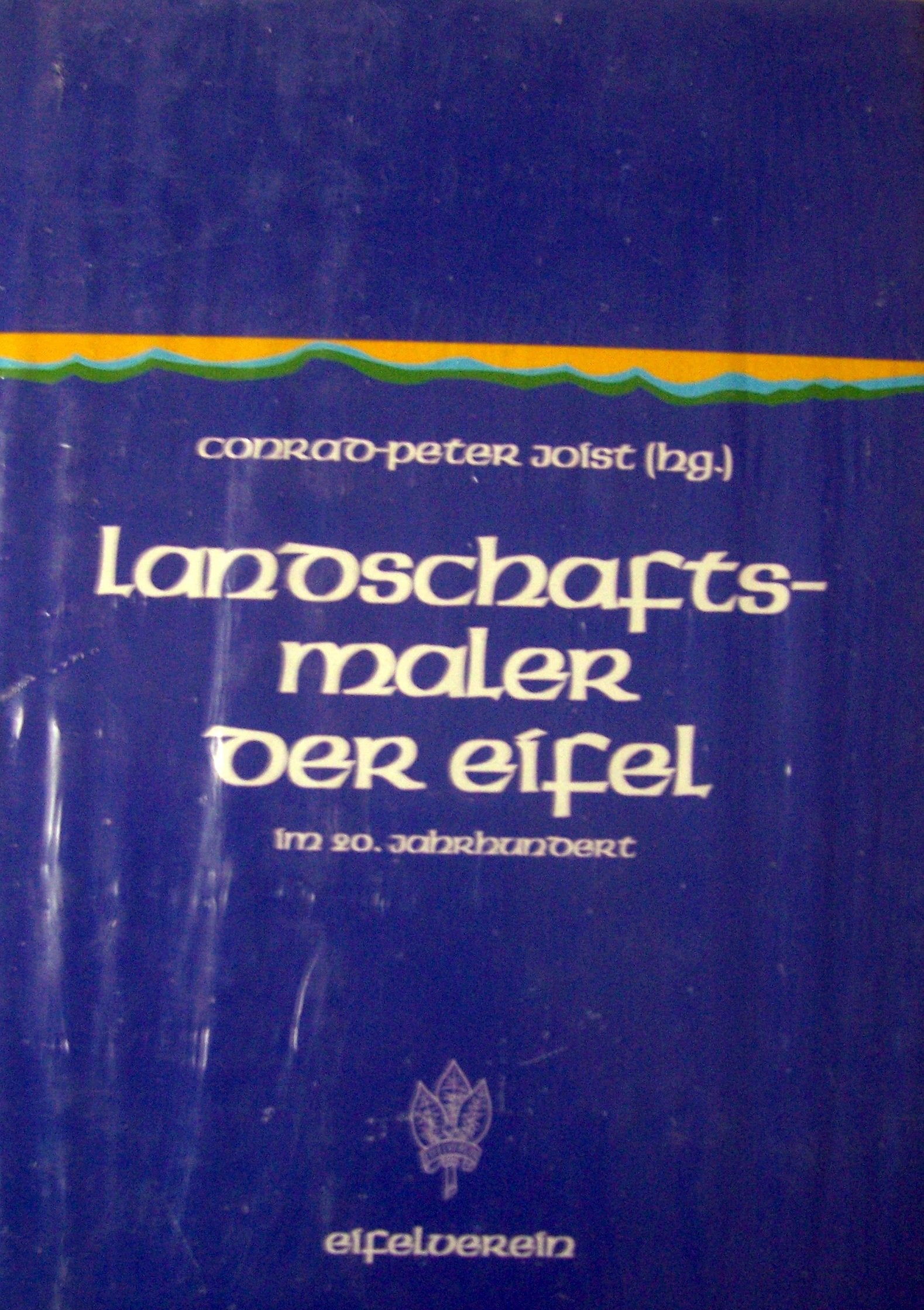 Landschaftsmaler der Eifel im 20. Jahrhundert Film, Art & Culture