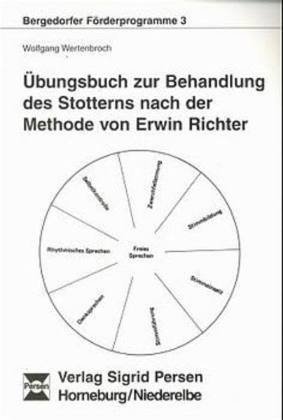 Übungsbuch zur Behandlung des Stotterns nach der Methode von Erwin Richter (Bergedorfer Förderprogramme) Education & Training Books