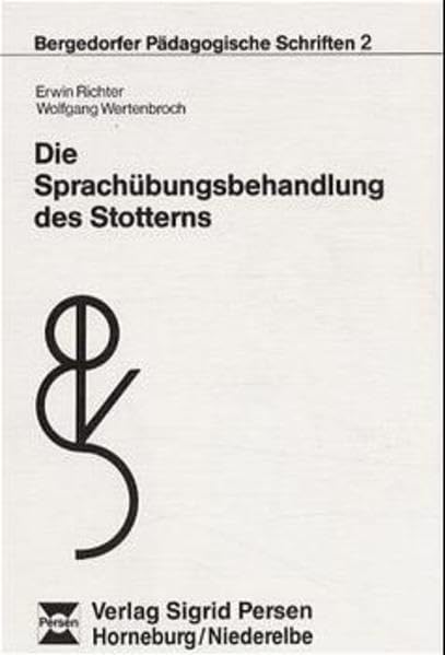 Die Sprachübungsbehandlung des Stotterns (Bergedorfer Pädagogische Schriften) Education & Training