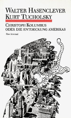 Christoph Kolumbus oder Die Entdeckung Amerikas. Komödie in sechs Bildern und einem Vorspiel Memories