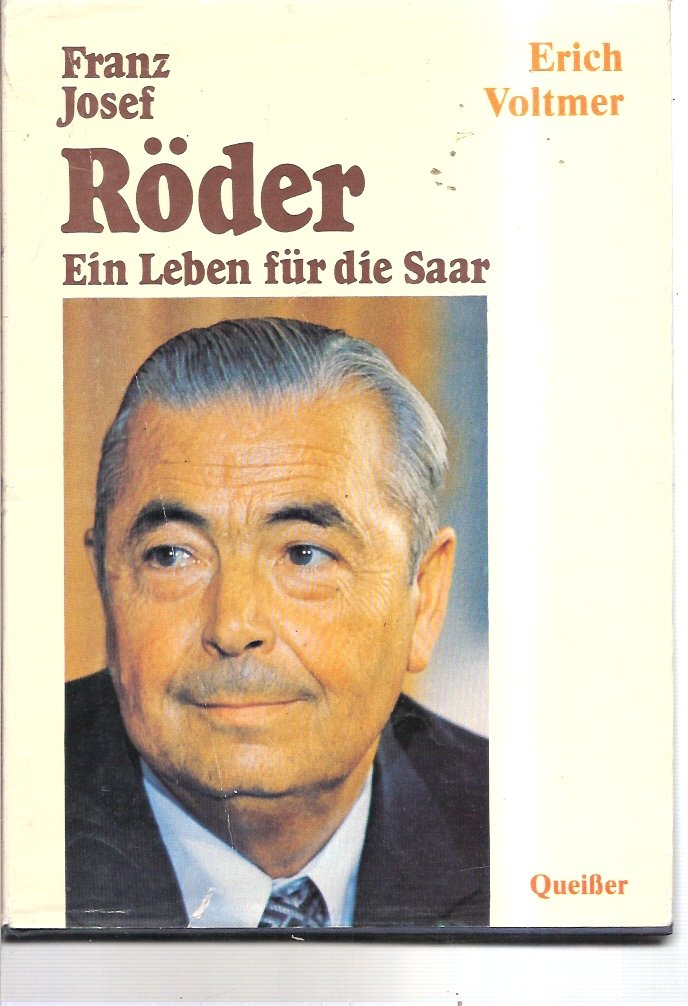 Franz Josef Röder. Ein Leben für die Saar. Books