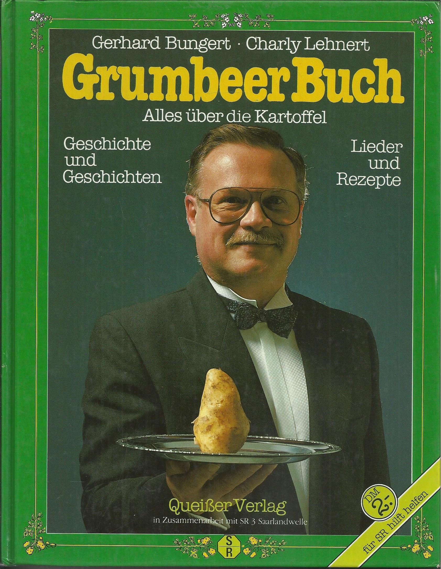 GrumbeerBuch. Alles über die Kartoffel. Geschichte und Geschichten. Lieder und Rezepte Books