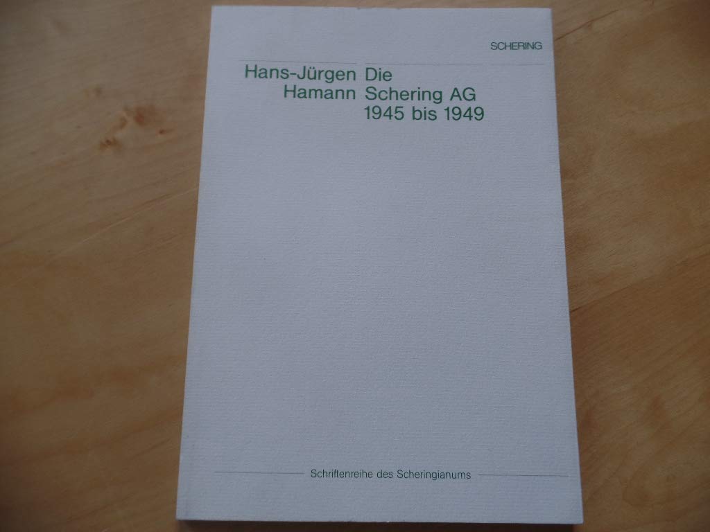 Die Schering AG, 1945 bis 1949 Books