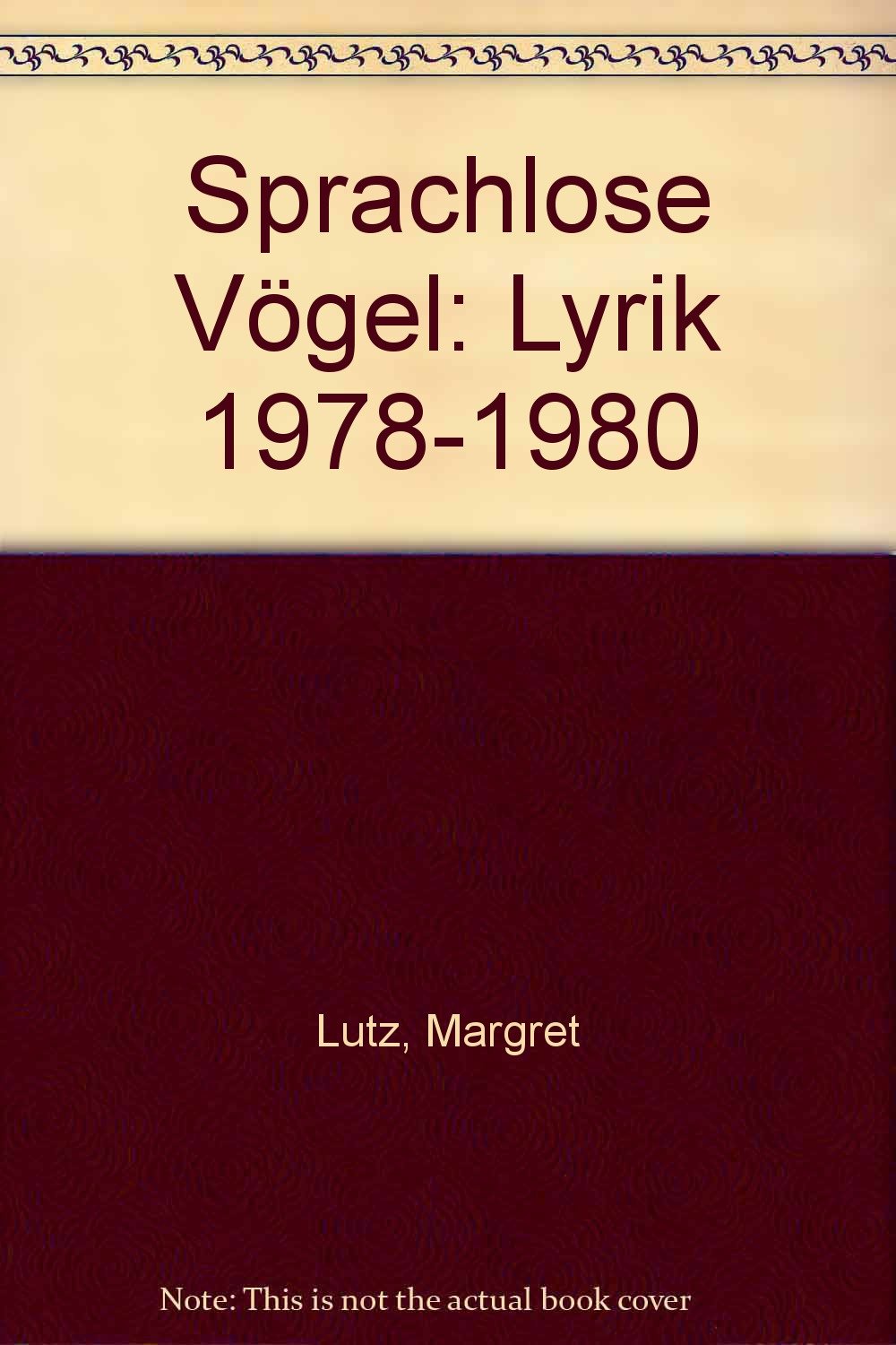 Sprachlose Vögel: Lyrik 1978-1980 Books