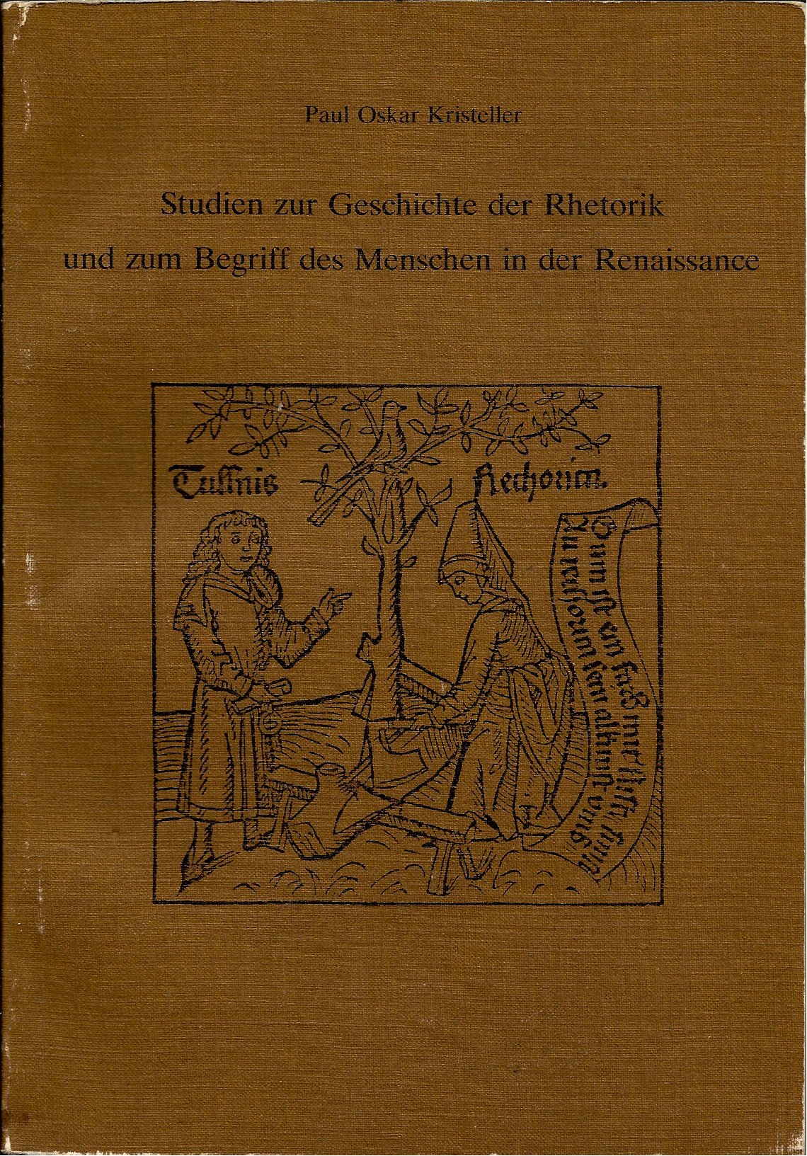 Studien zur Geschichte der Rhetorik und zum Begriff des Menschen in der Renaissance, Politics & History